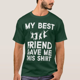 Damen Mein bester Freund gab mirdiesen lustigen Id T-Shirt
