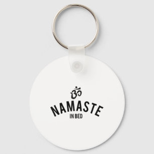 Damen Namaste im Bett-Shirt Lustige Typografie Sag Schlüsselanhänger