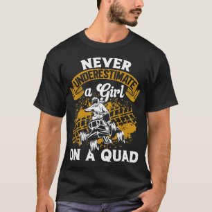 Damen Quad Biker Funny unterschätzt nie ein Mädche T-Shirt