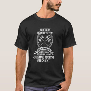 Damen Schildmaid Tochter Viking Odin Nordischer My T-Shirt