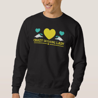 Damen Skydiver Crazy Skydiving Lady Skydive Sweatshirt