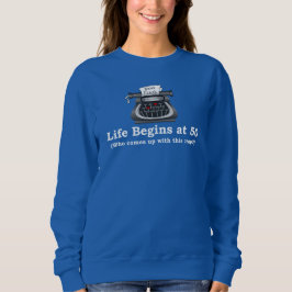 Damen-Sweatshirt "Das Leben beginnt mit 50" Sweatshirt