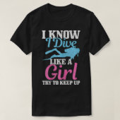 Damen Tauchen Girl Funny Scuba Diver Geschenk T-Shirt (Design vorne)