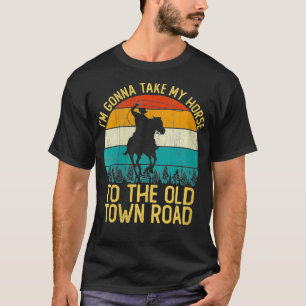 Damen Vintage Ich Werde Mein Pferd Zur Alten T-Shirt