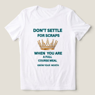 DAMEN WEISS-TEAL MOTIVATIONAL DON'T SETTLE QUEEN Tri-Blend SHIRT