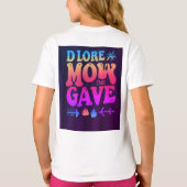 "Damengrundsatz mit "DLORE MOW the GAVE" S T-Shirt (Rückseite)
