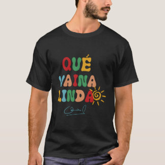 Damianoficial Que Vaina Linda T-Shirt