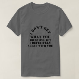 Damicratisches Hemd T-Shirt