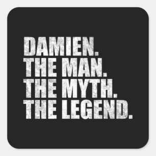 Damien Name, Damien Der Mann Der Mythos Die Legend Quadratischer Aufkleber