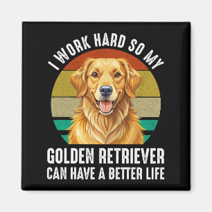 Damit mein Golden Retriever ein besseres Leben hat Magnet