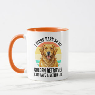Damit mein Golden Retriever ein besseres Leben hat Tasse