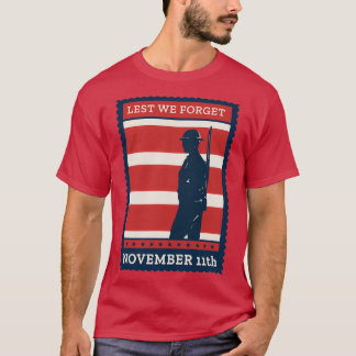 Damit wir den 11. November vergessen T-Shirt