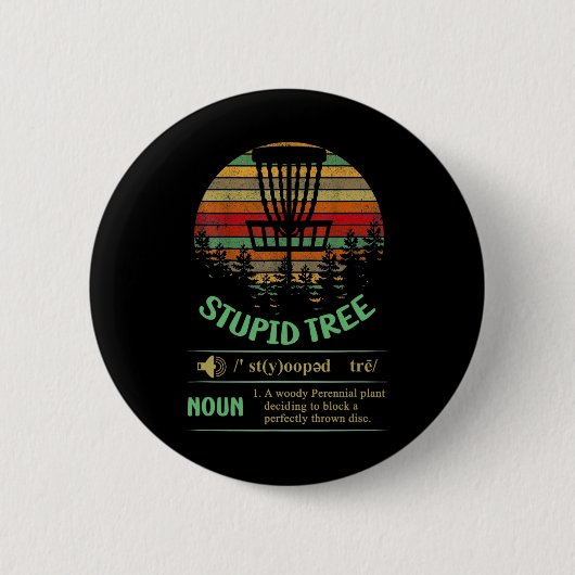 Dämliche Baumdefinition, Lustiger Disc Golf Button (Vorderseite)