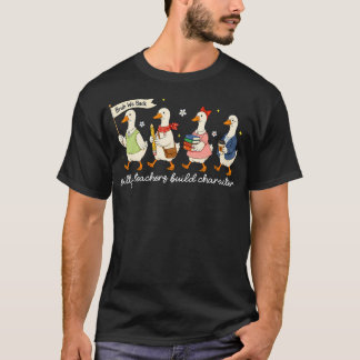 Dämliche Lehrer bilden Charakter Gänse-Lehrer-Rück T-Shirt