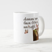 Dammi Un Buon Libro e Un Caffè (italienisch) Jumbo-Tasse (Vorderseite Rechts)