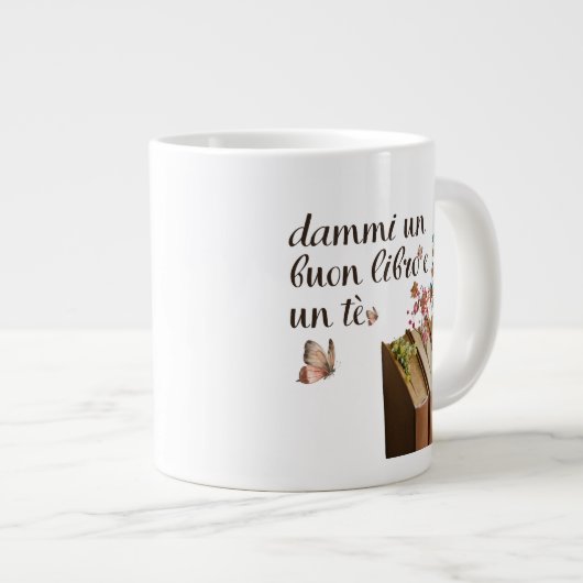 Dammi Un Buon Libro e un Tè tazza (italienisch) Jumbo-Tasse (Vorderseite Rechts)