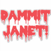 Dammit Janet, Dripping Blood, Red Horror Movie Aufkleber (Vorderseite)