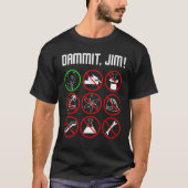 DAMMIT JIM Funny Nursing Gift615 T-Shirt (Vorderseite)