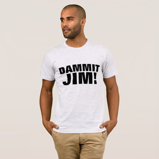DAMMIT JIM! sci-fi mens T-SHIRT (Vorne ganz)