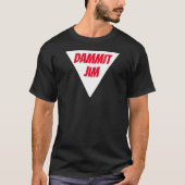 DAMMIT JIM-T - Shirt (Vorderseite)