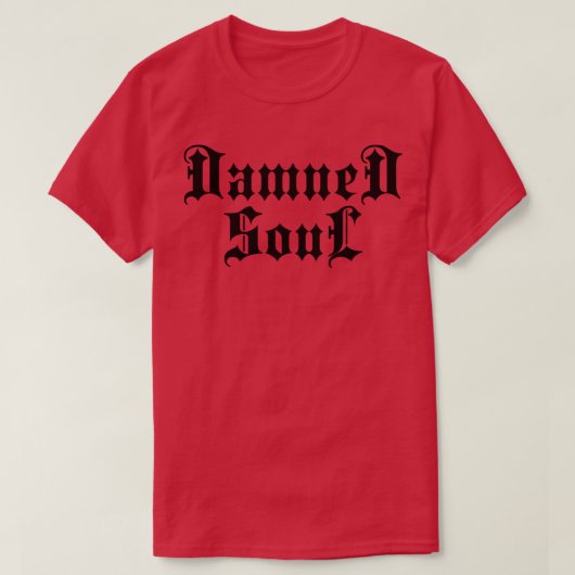 Damned Soul Stylish Goth Typografy T-Shirt (Design vorne)