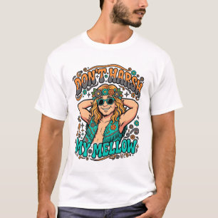 Dämpfe nicht meine Hippie-Stimmung T-Shirt