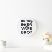 Dampft ihr sogar BH? Runde Wanduhr (Zuhause)