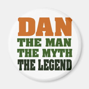 Dan - der Mann, der Mythos, die Legende! Magnet