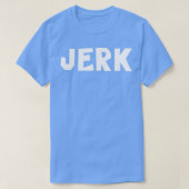 dan VS jerk T-Shirt (Design vorne)