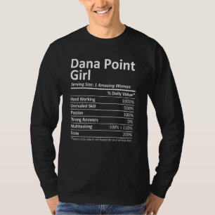 Dana Point Girl Ca California Funny City Zuhause R T-Shirt