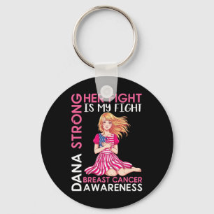Dana Strong Breast Cancer Awareness Ihr Kampf ist Schlüsselanhänger