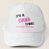 Dana, was du nicht verstehen würdest truckerkappe (Vorderseite)