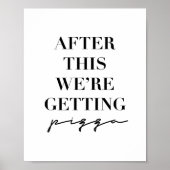 Danach bekommen wir Pizza Poster (Vorne)