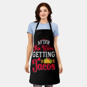 Danach bekommen wir Tacos Schürze (Getragen)