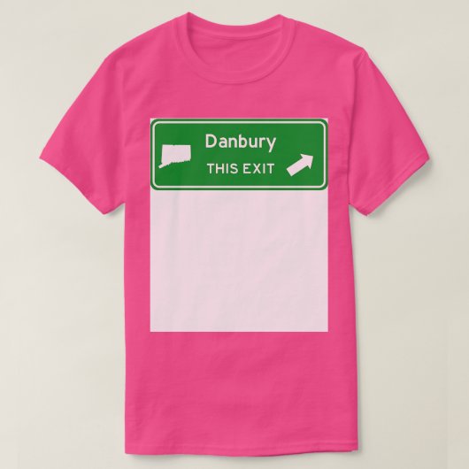 Danbury Connecticut Highway Exit Sign TShirt (Design vorne)