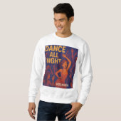 Dance All Night -  Sweatshirt Herren (Vorne ganz)
