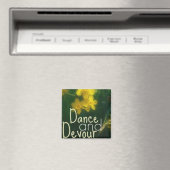 Dance and Devour Magnet (In Situ (Geschirrspüler))
