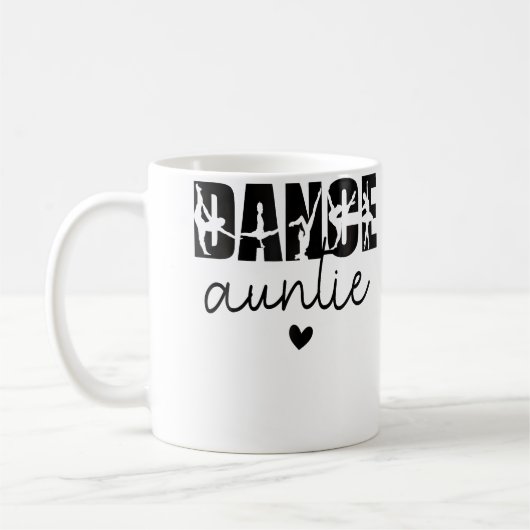Dance Auntie Life Aunt Of A Dancer Aunt Kaffeetasse (Links)