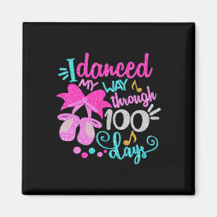Dance Ballet Girls tanzten meinen Weg durch 100 Ta Magnet