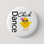 Dance Chick Button (Vorderseite)