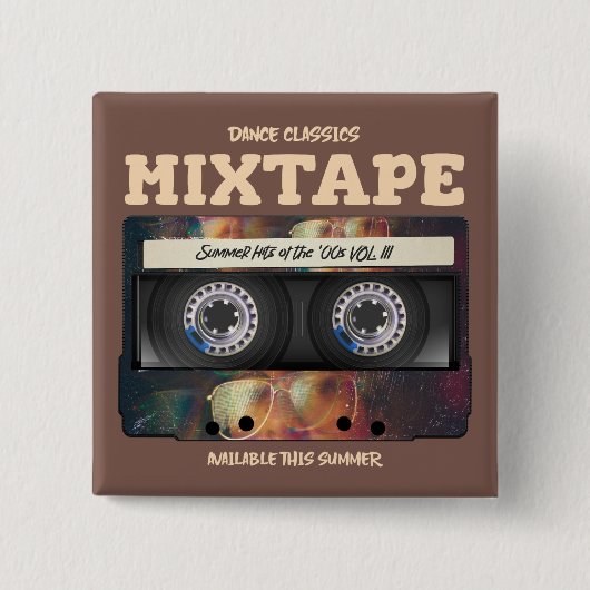Dance Classics Mixtape Sommerhits der 00er Button (Vorderseite)