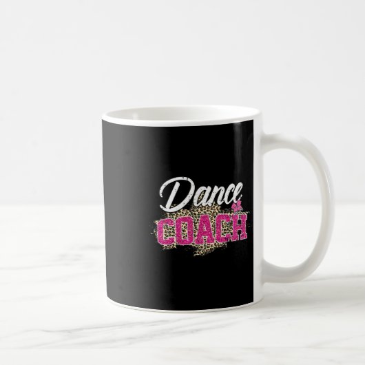 Dance Coach Leopard Funny Dancing Coach Mutter D Kaffeetasse (Rechts)