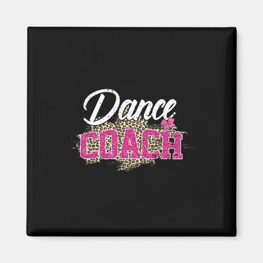 Dance Coach Leopard Funny Dancing Coach Mutter D Magnet (Vorne)