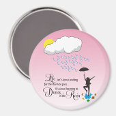 Dance in the Rain Magnet (Vorderseite/Rückseite)