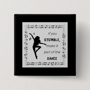 Dance inspirational Zitat musik Noten schwarz Button