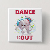 Dance it Out Button (Vorderseite)