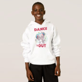 Dance it Out Hoodie (Vorne ganz)