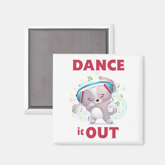 Dance it Out Magnet (Vorderseite/Rückseite)