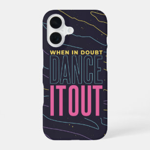 Dance It Out - Neon Vibes iPhone 16 Hülle