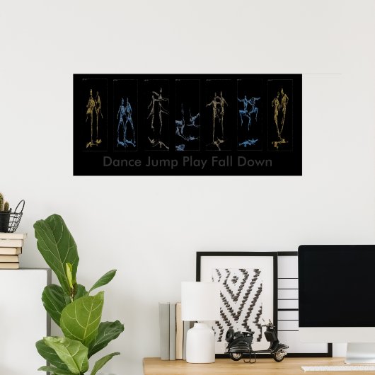 Dance Jump Play Down Poster (Heimbüro)